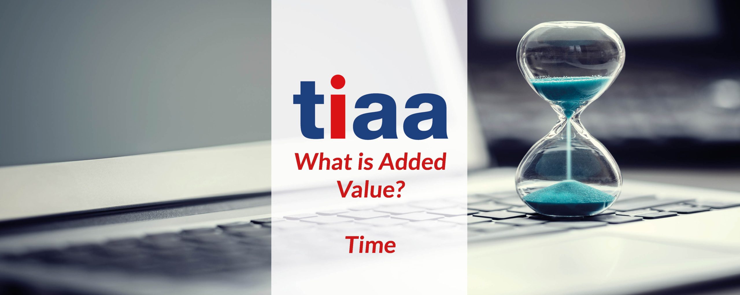 What is Added Value? Time